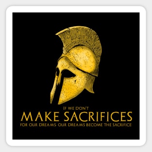 Ancient Spartan Warrior Helmet - Motivational Quote On Sacrifice Sticker